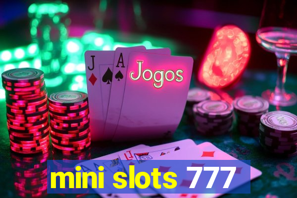 mini slots 777