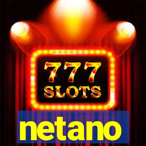 netano