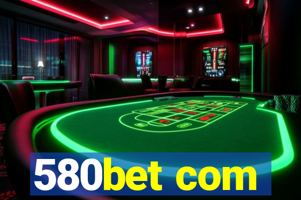 580bet com