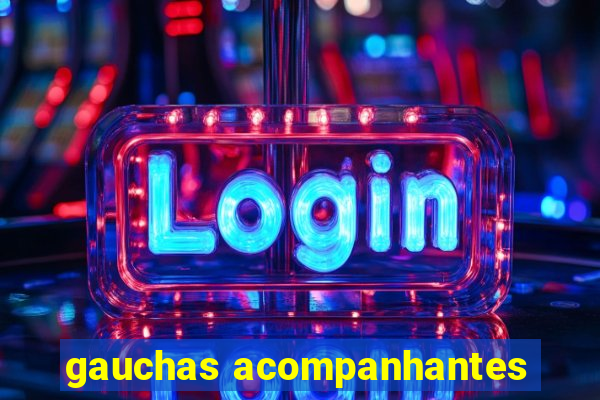 gauchas acompanhantes