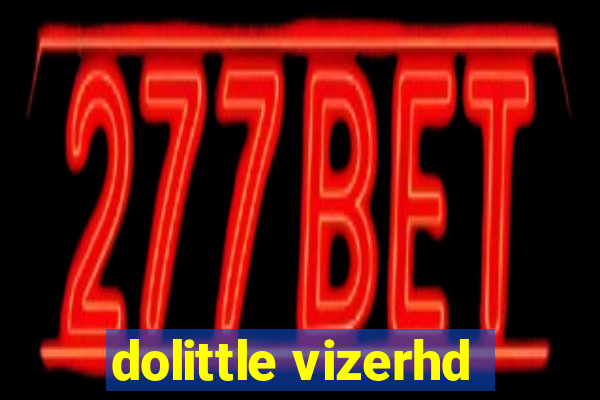 dolittle vizerhd