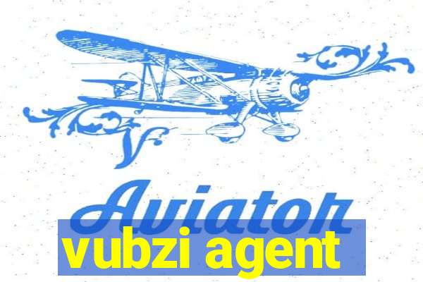 vubzi agent