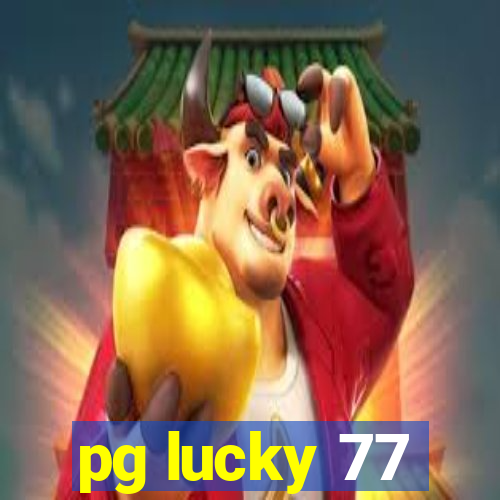 pg lucky 77