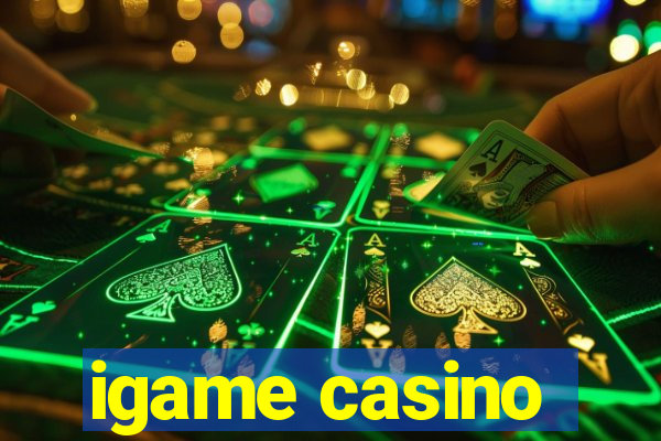 igame casino