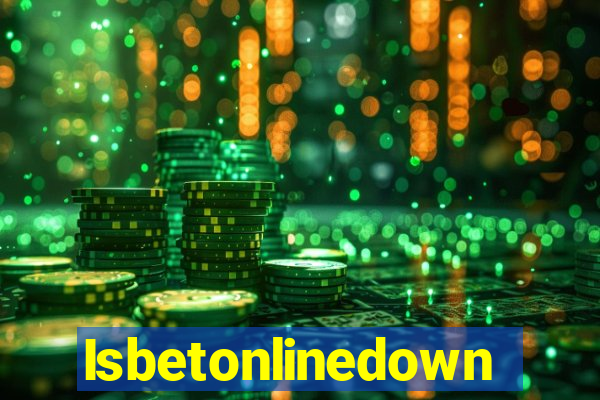 Isbetonlinedown