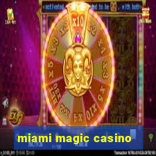 miami magic casino