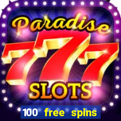 100 free spins online casino