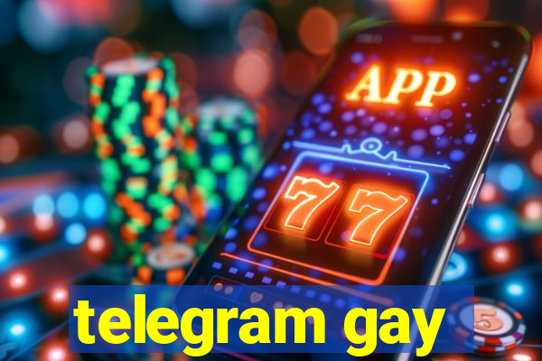 telegram gay