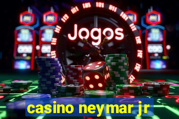 casino neymar jr