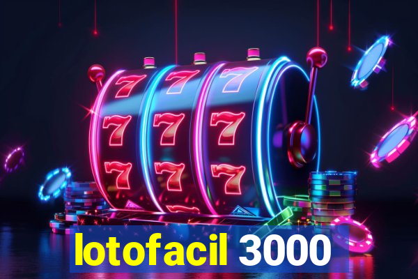 lotofacil 3000