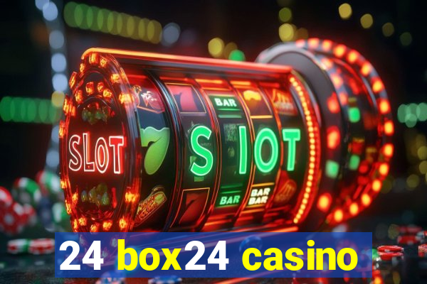 24 box24 casino