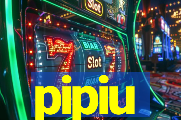 pipiu