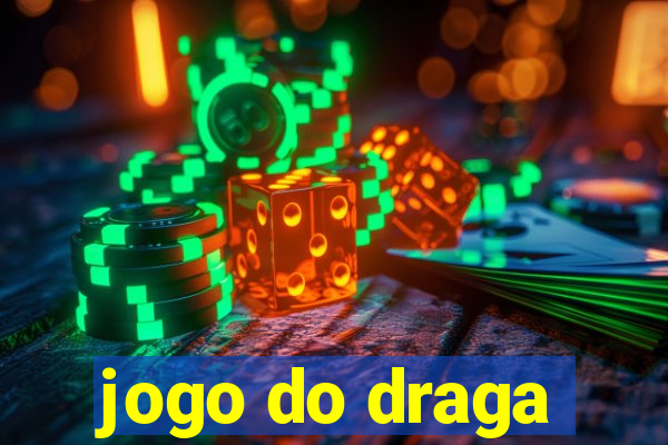 jogo do draga