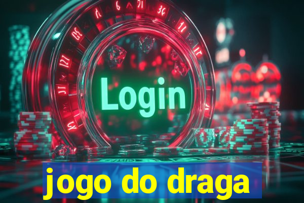 jogo do draga