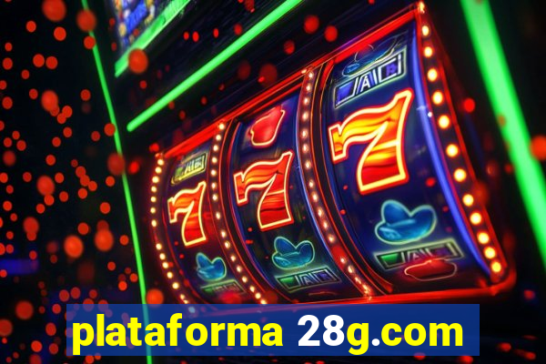 plataforma 28g.com