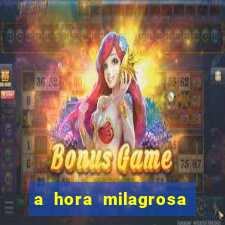 a hora milagrosa livro pdf download