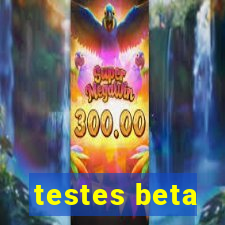 testes beta