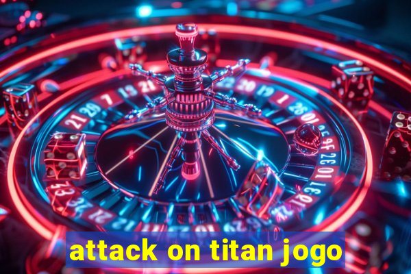 attack on titan jogo