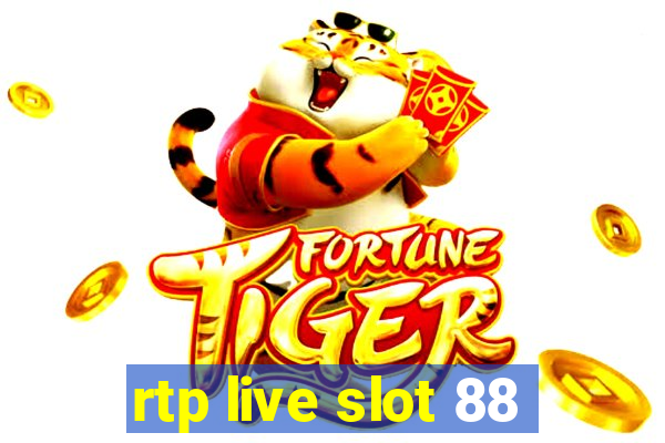 rtp live slot 88