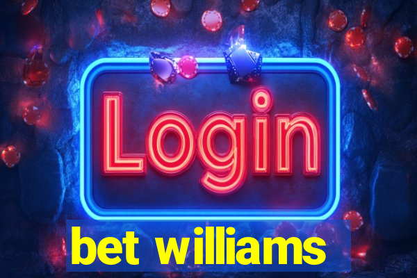 bet williams