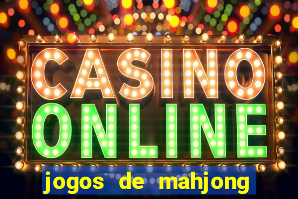 jogos de mahjong grátis para baixar