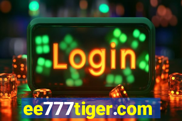 ee777tiger.com