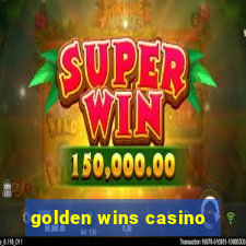 golden wins casino