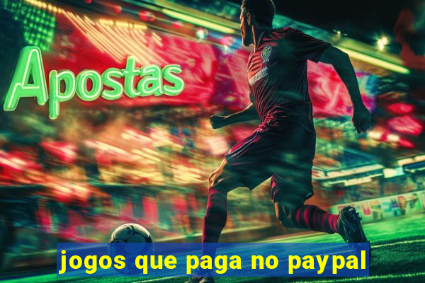 jogos que paga no paypal