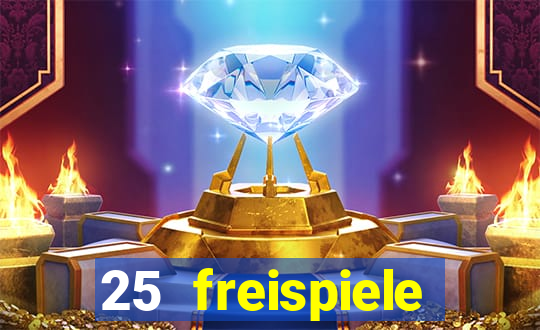 25 freispiele online casino