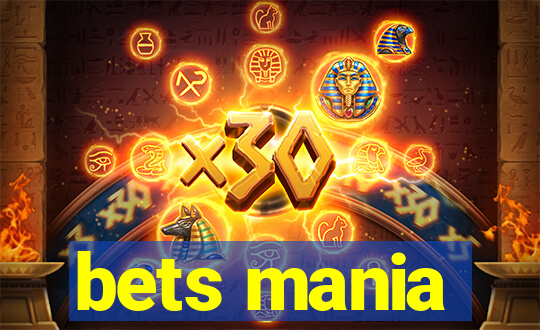 bets mania