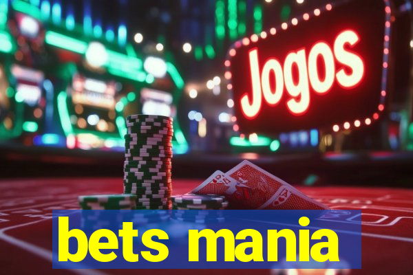 bets mania