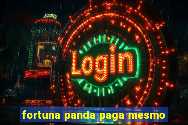 fortuna panda paga mesmo