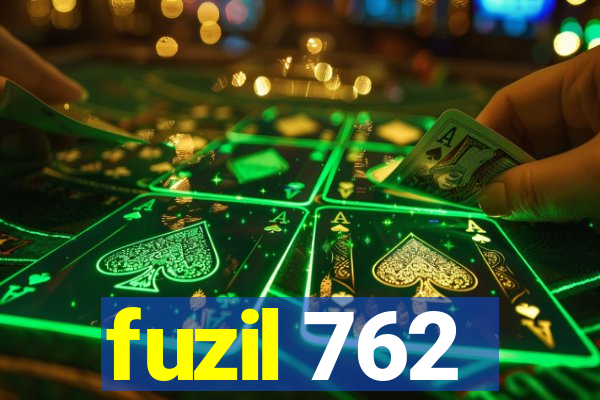 fuzil 762