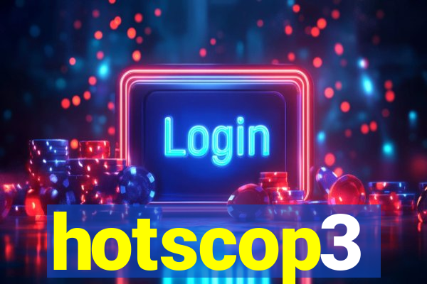 hotscop3