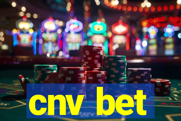 cnv bet