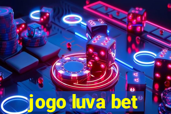 jogo luva bet