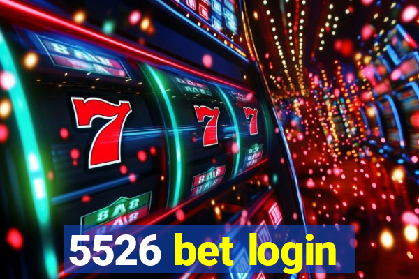 5526 bet login