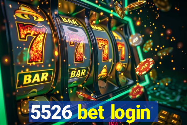 5526 bet login