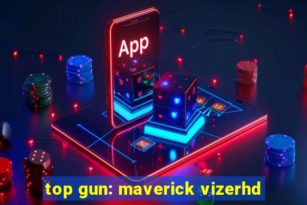 top gun: maverick vizerhd