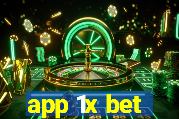 app 1x bet