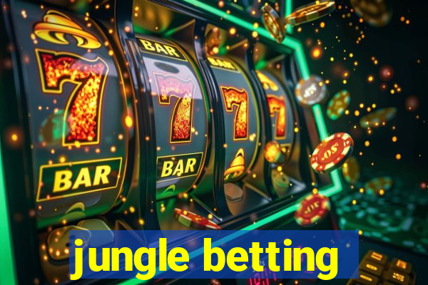 jungle betting