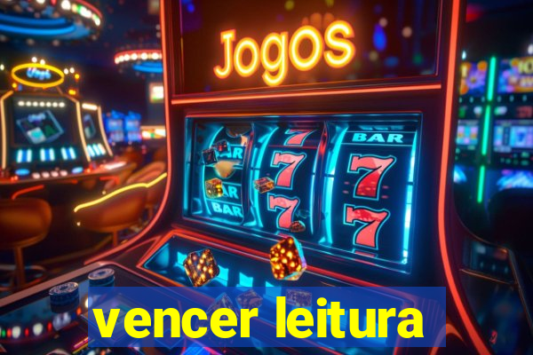 vencer leitura