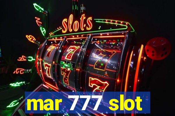 mar 777 slot