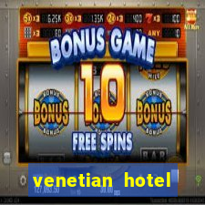 venetian hotel resort casino