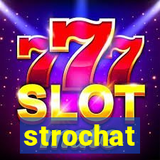 strochat