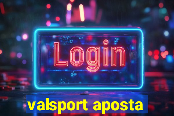 valsport aposta