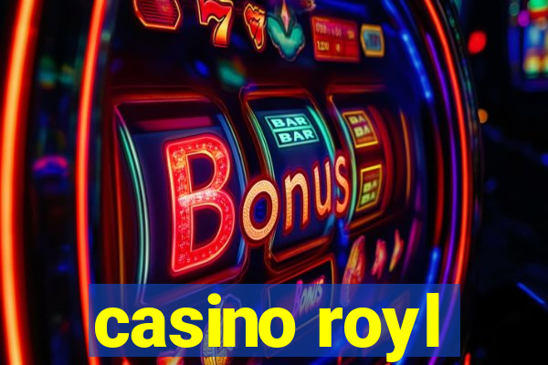 casino royl