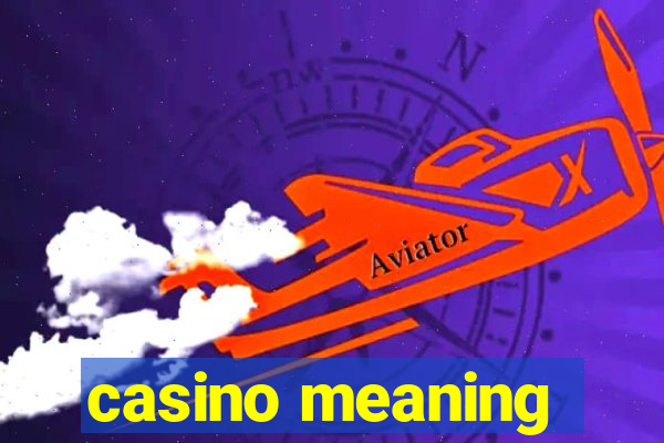 casino meaning