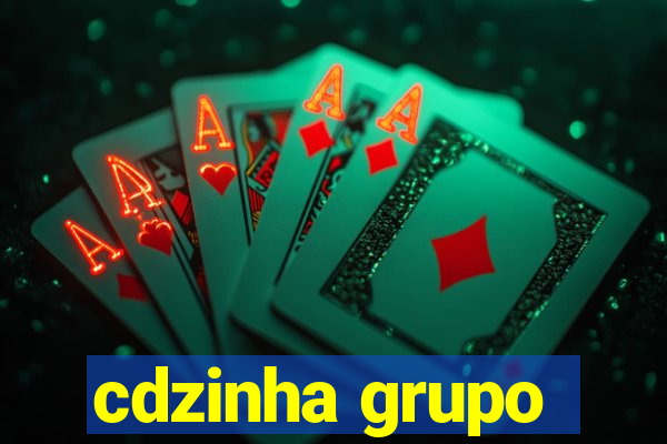 cdzinha grupo