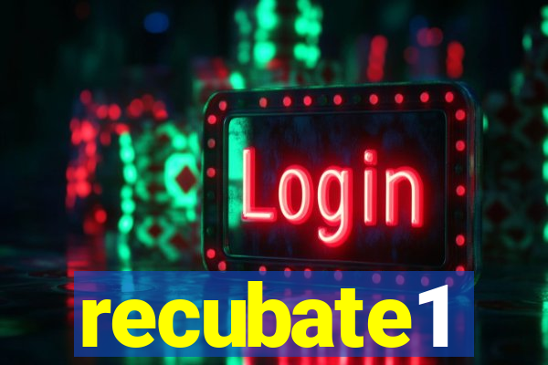 recubate1